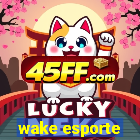 wake esporte